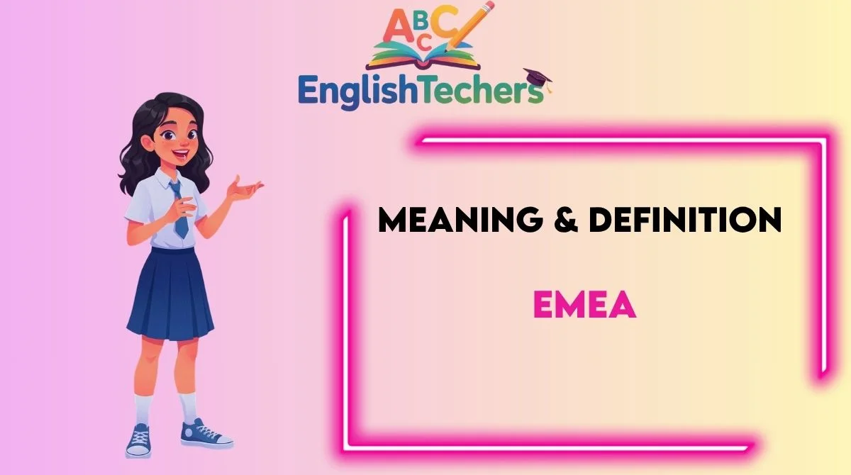 EMEA Meaning Definition