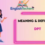 DPT Meaning Definition
