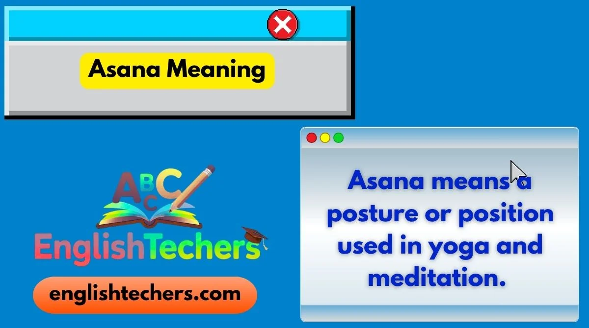 Asana Meaning