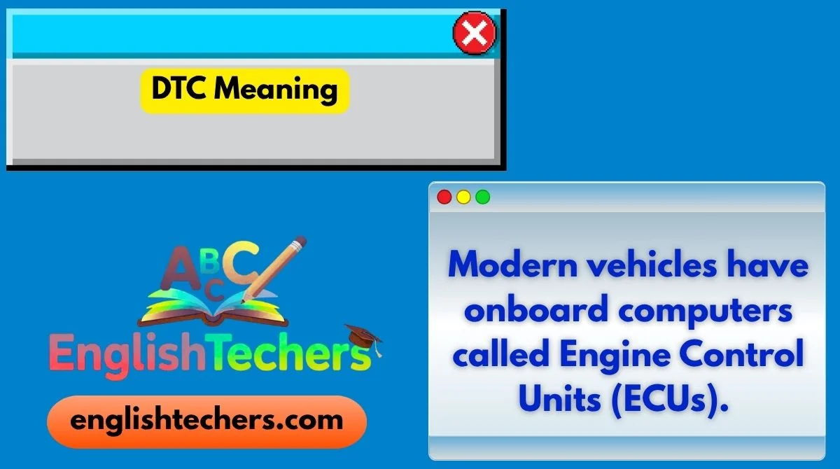 DTC Meaning