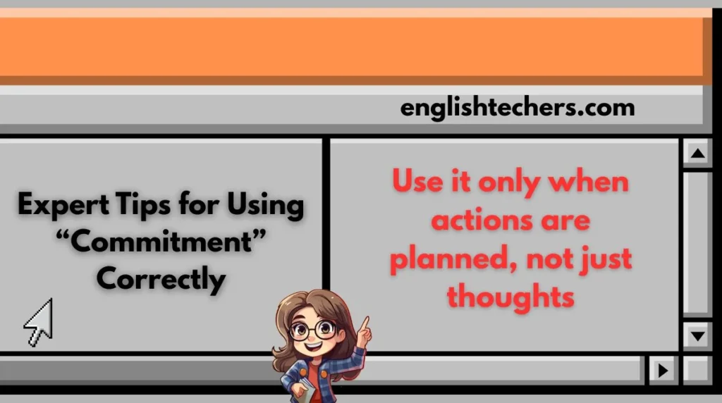 Expert Tips for Using “Commitment” Correctly