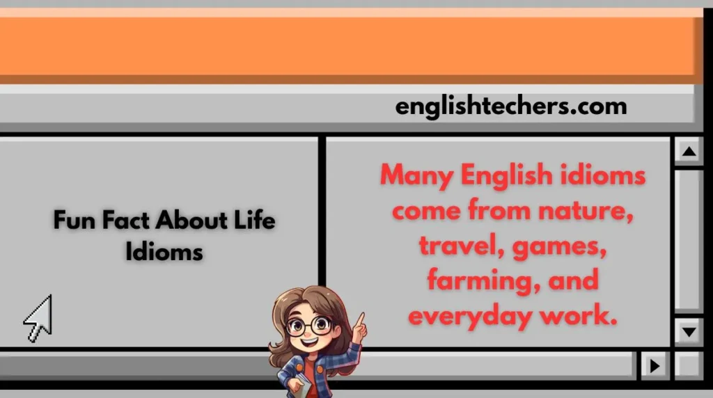 Fun Fact About Life Idioms