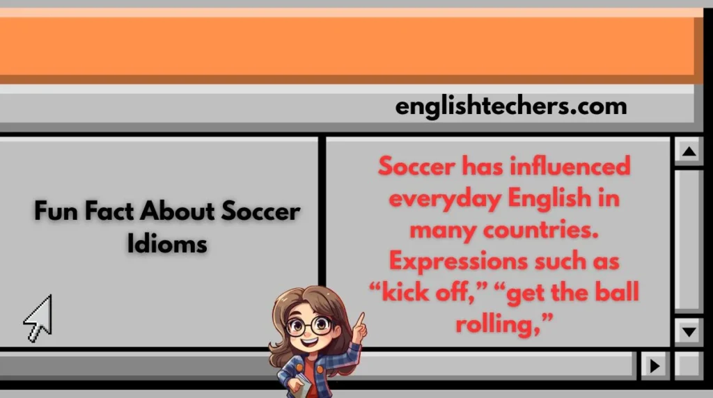 Fun Fact About Soccer Idioms