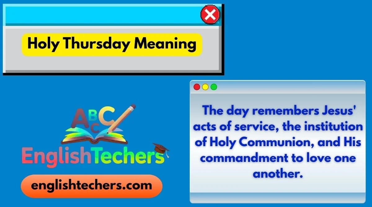 Holy Thursday Meaning