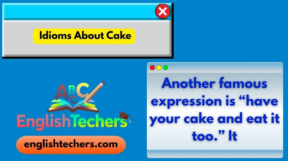 Idioms About Cake