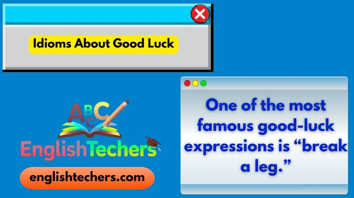 Idioms About Good Luck