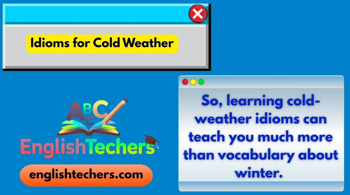 Idioms for Cold Weather