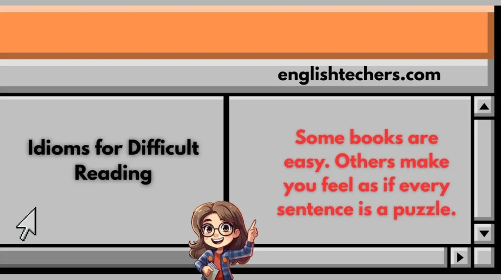 Idioms for Difficult Reading