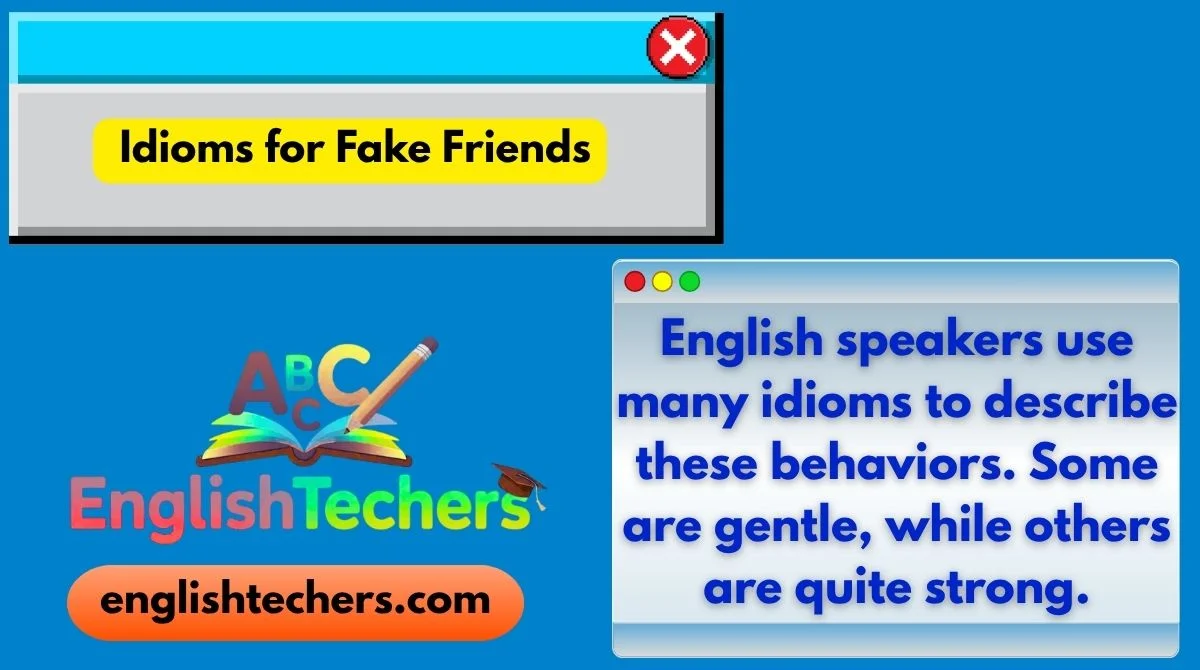 Idioms for Fake Friends