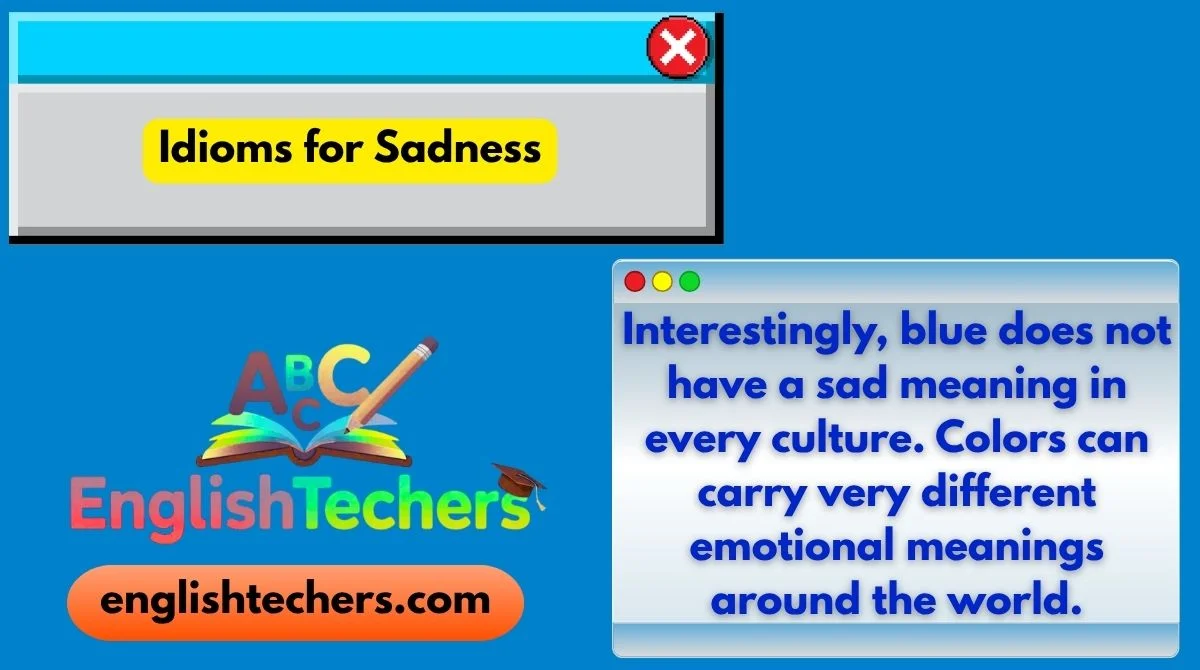 Idioms for Sadness
