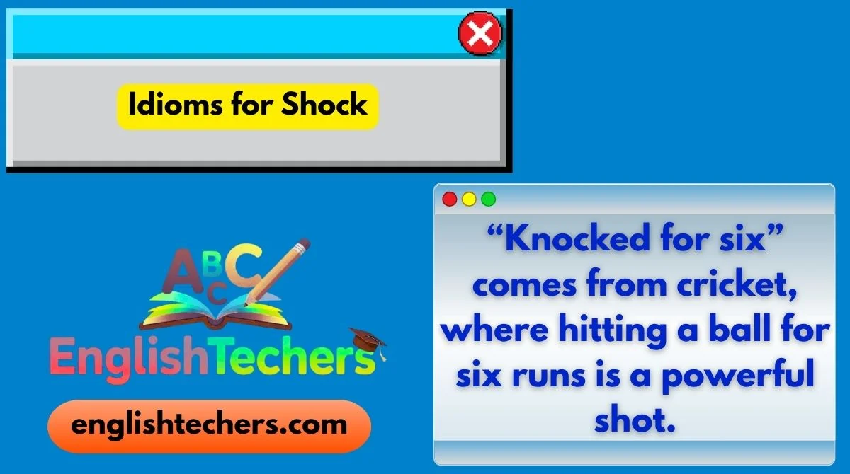 Idioms for Shock
