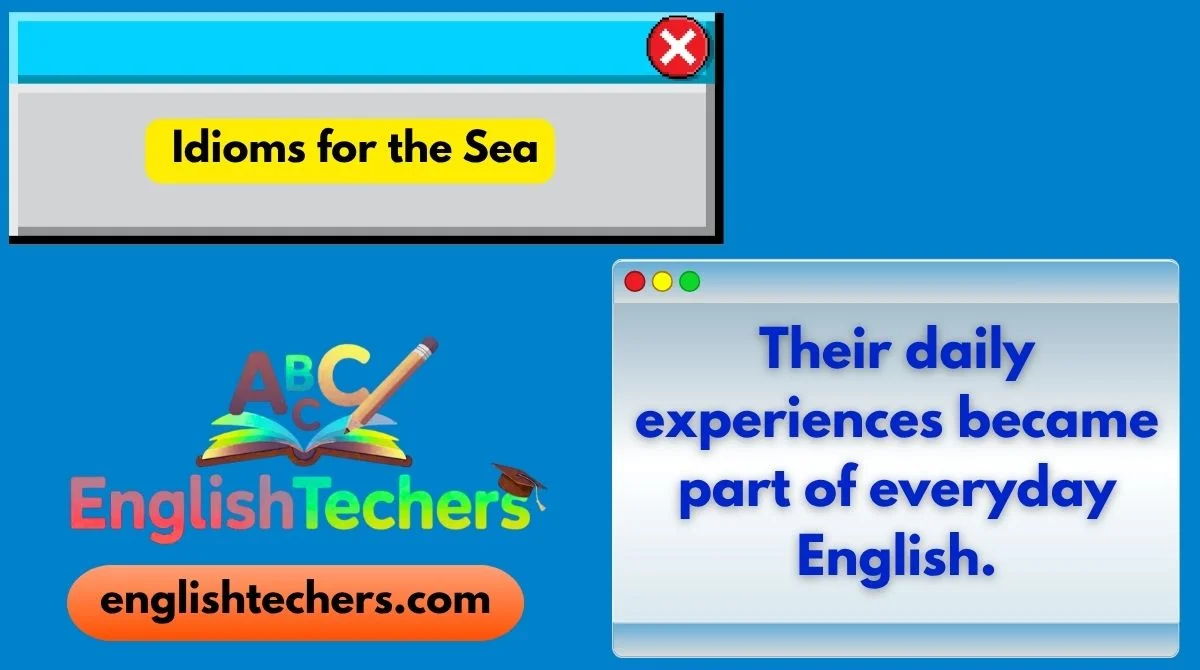Idioms for the Sea