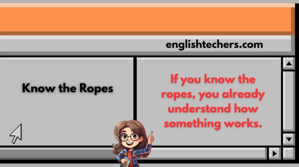 Know the Ropes