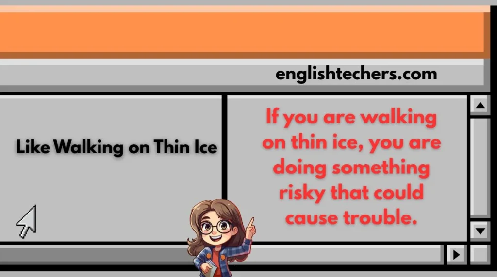 Like Walking on Thin Ice