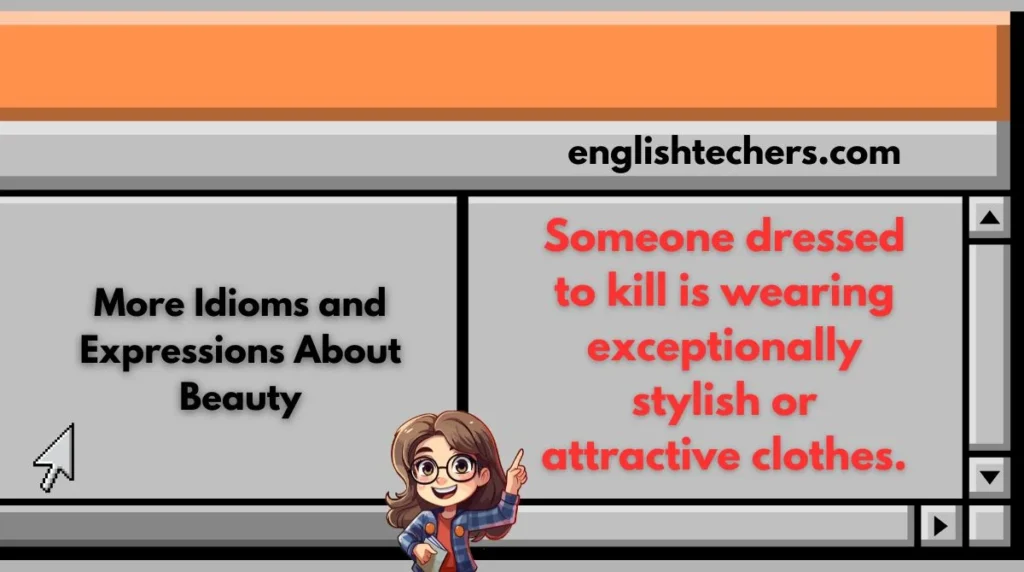 More Idioms and Expressions About Beauty