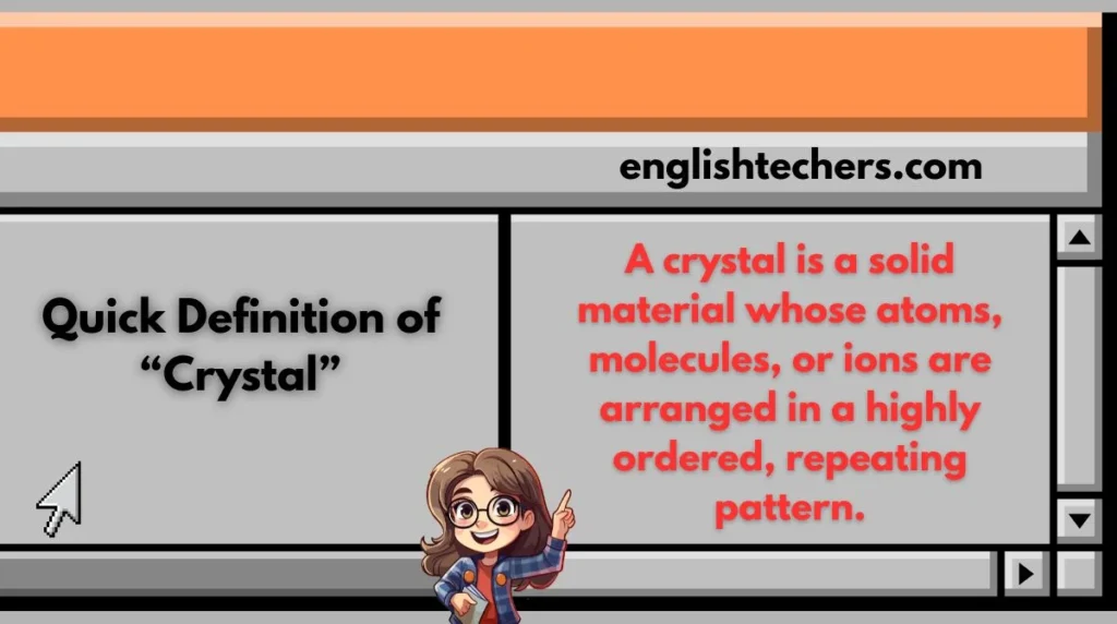 Quick Definition of “Crystal”