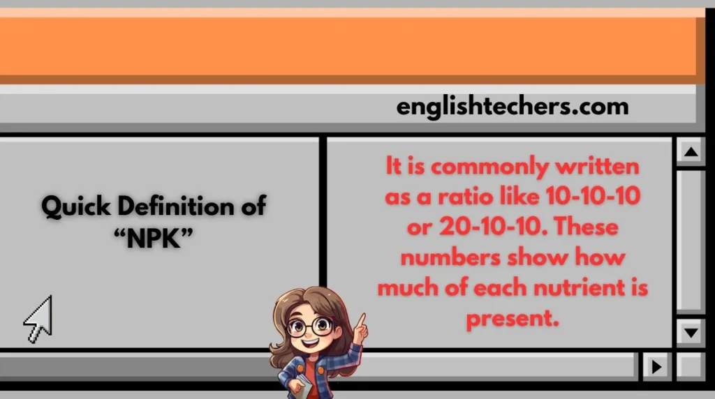 Quick Definition of “NPK”