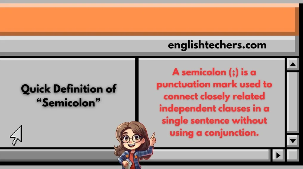 Quick Definition of “Semicolon”
