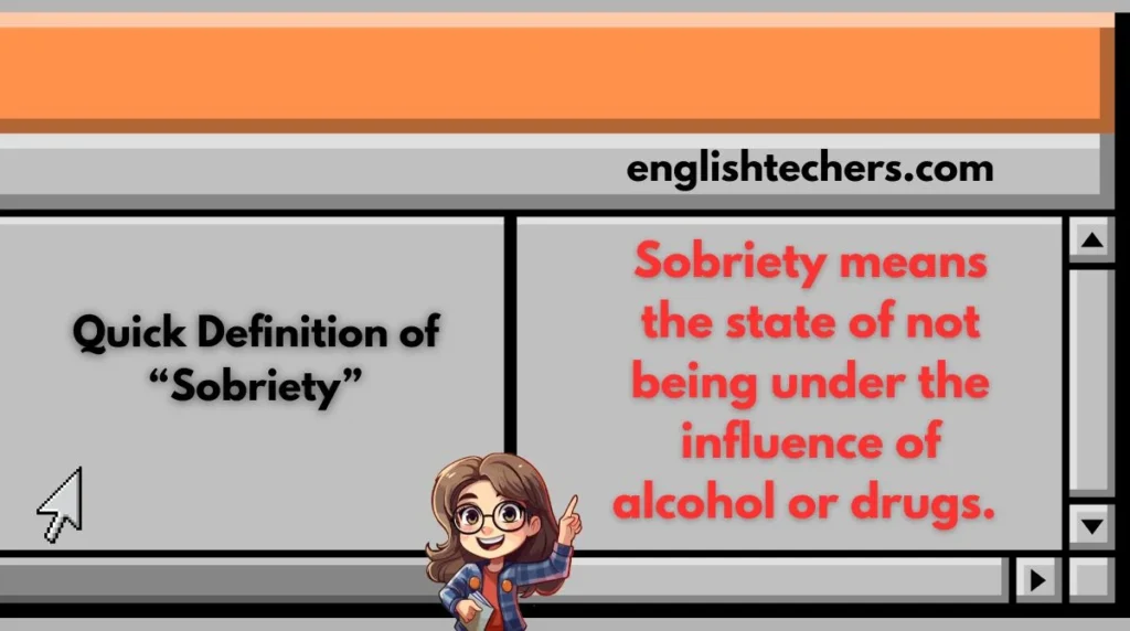 Quick Definition of “Sobriety”