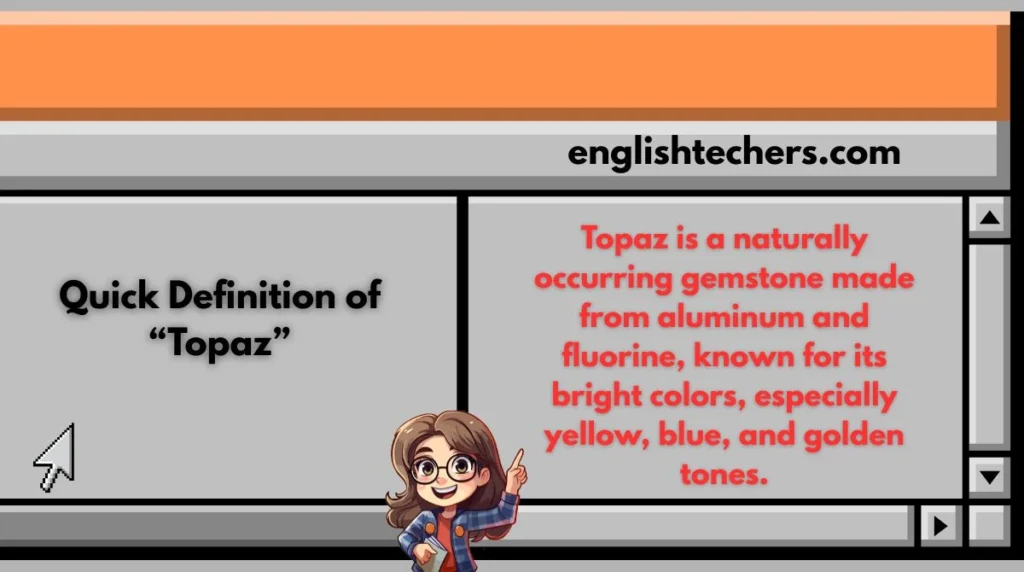 Quick Definition of “Topaz”