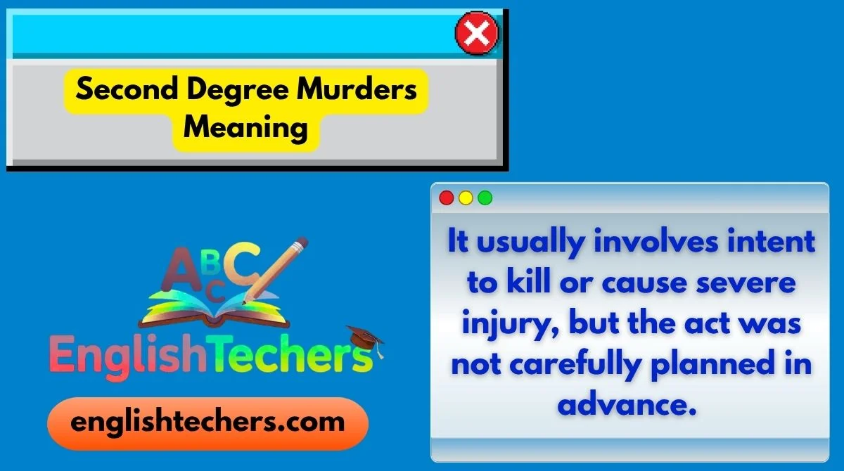 Second Degree Murders Meaning