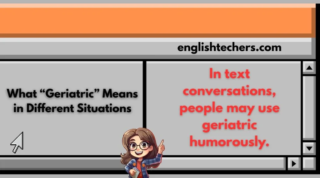 What “Geriatric” Means in Different Situations