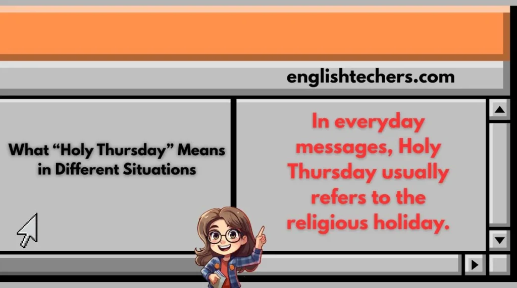 What “Holy Thursday” Means in Different Situations