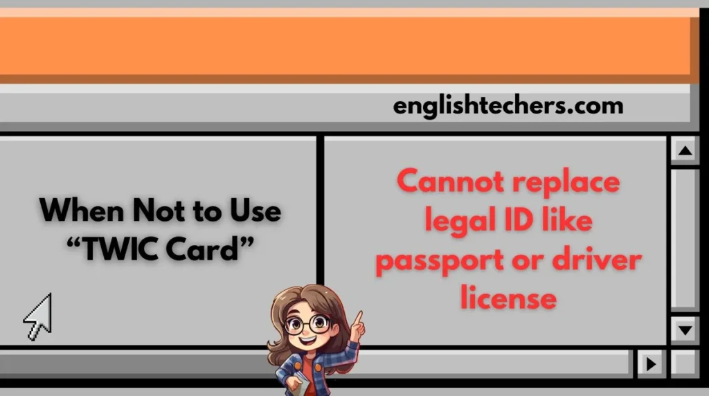 When Not to Use “TWIC Card”