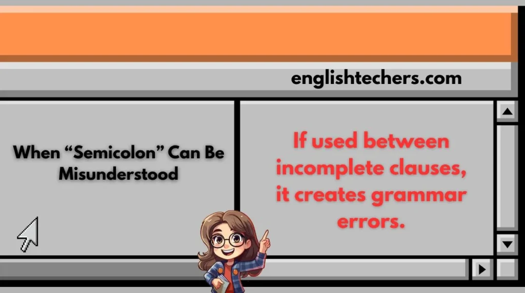 When “Semicolon” Can Be Misunderstood