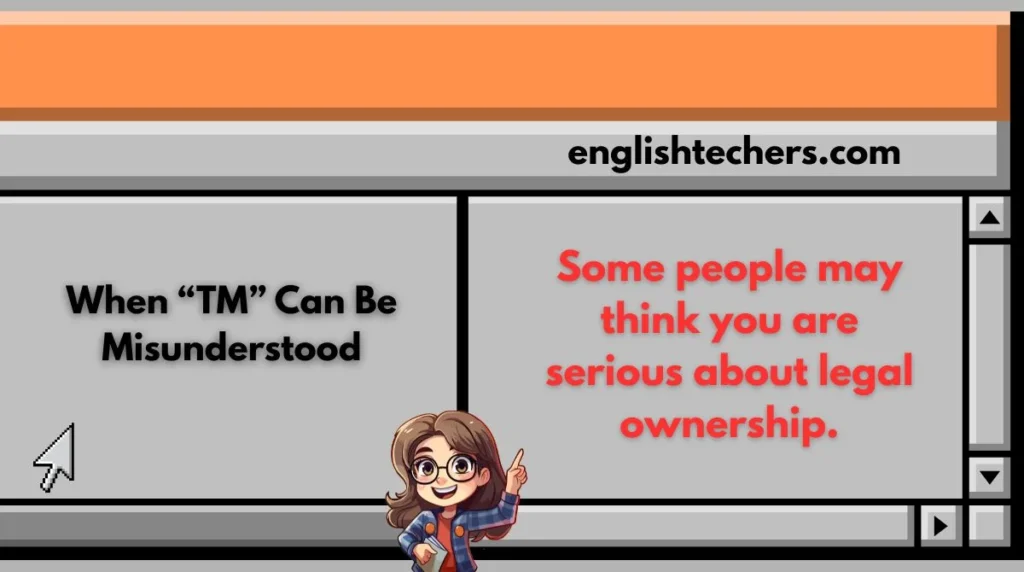 When “TM” Can Be Misunderstood