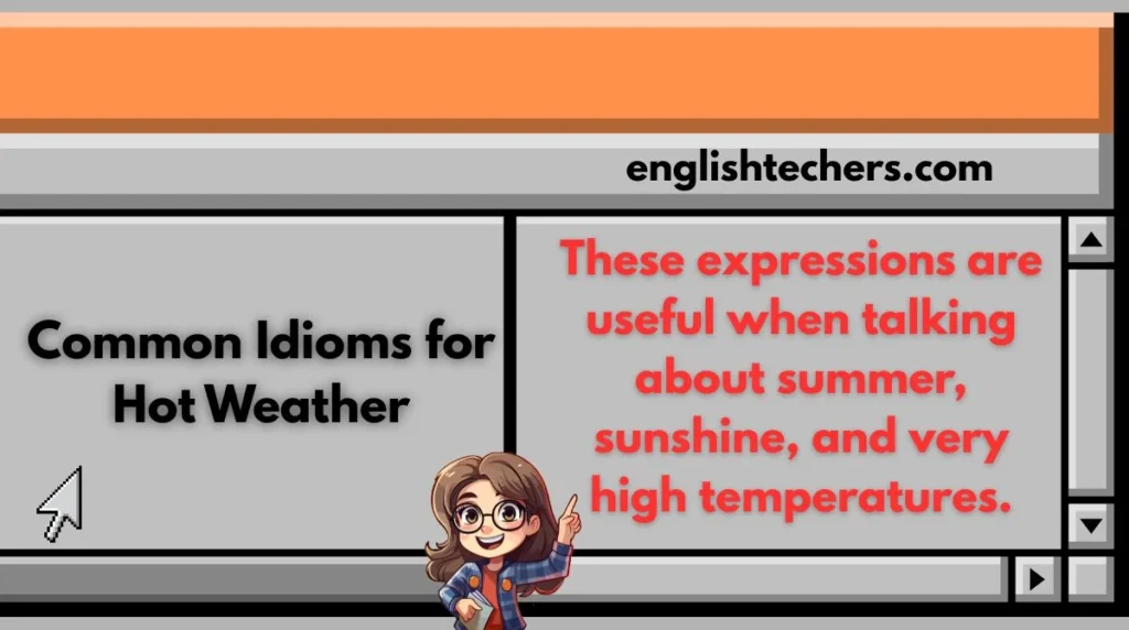 Common Idioms for Hot Weather