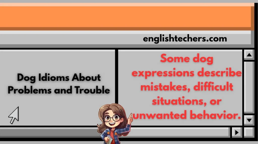 Dog Idioms About Problems and Trouble