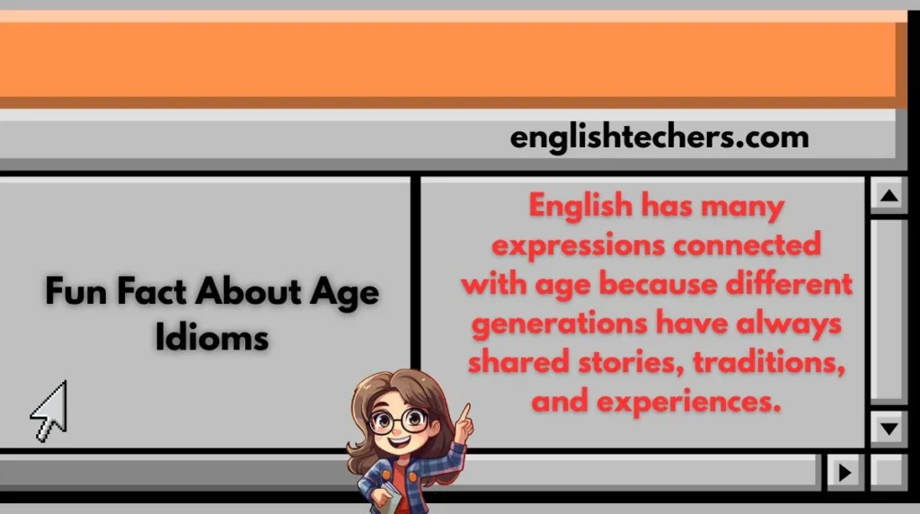 Fun Fact About Age Idioms