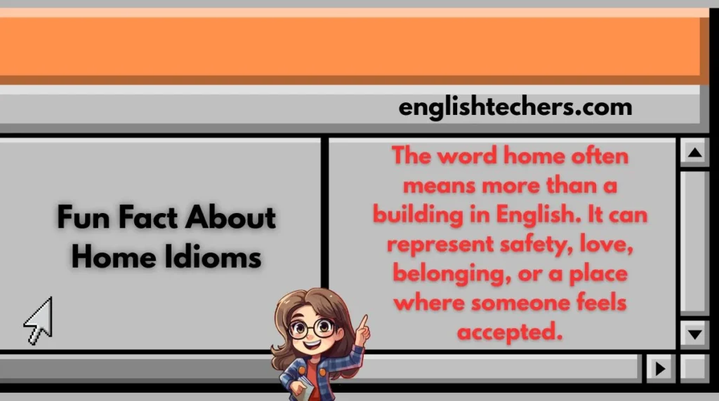 Fun Fact About Home Idioms