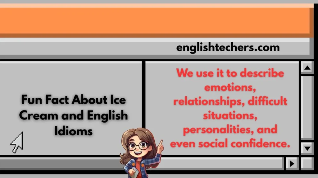Fun Fact About Ice Cream and English Idioms