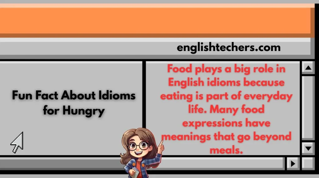 Fun Fact About Idioms for Hungry