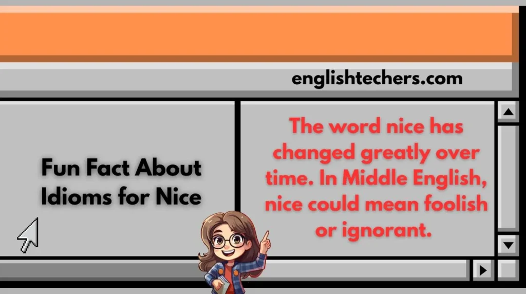 Fun Fact About Idioms for Nice