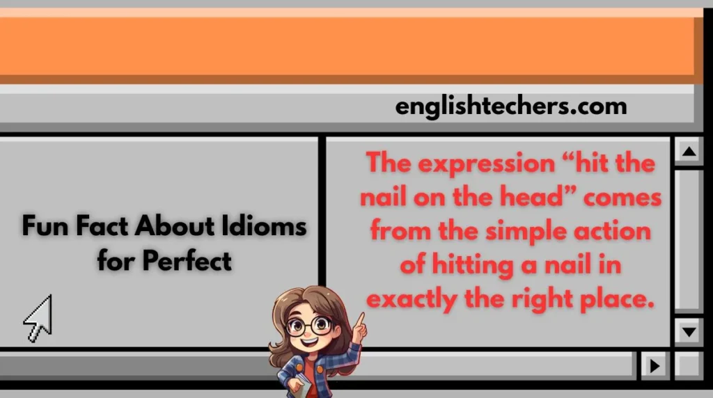 Fun Fact About Idioms for Perfect