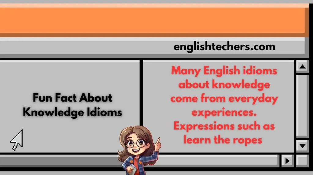 Fun Fact About Knowledge Idioms