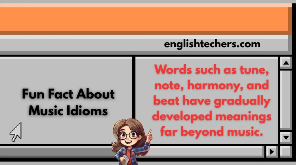 Fun Fact About Music Idioms
