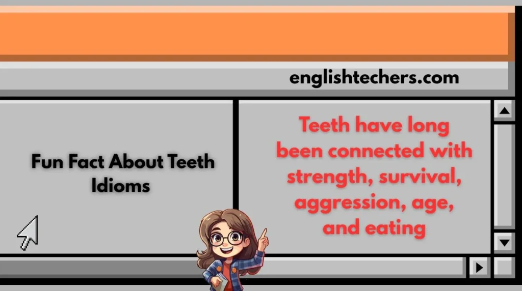 Fun Fact About Teeth Idioms