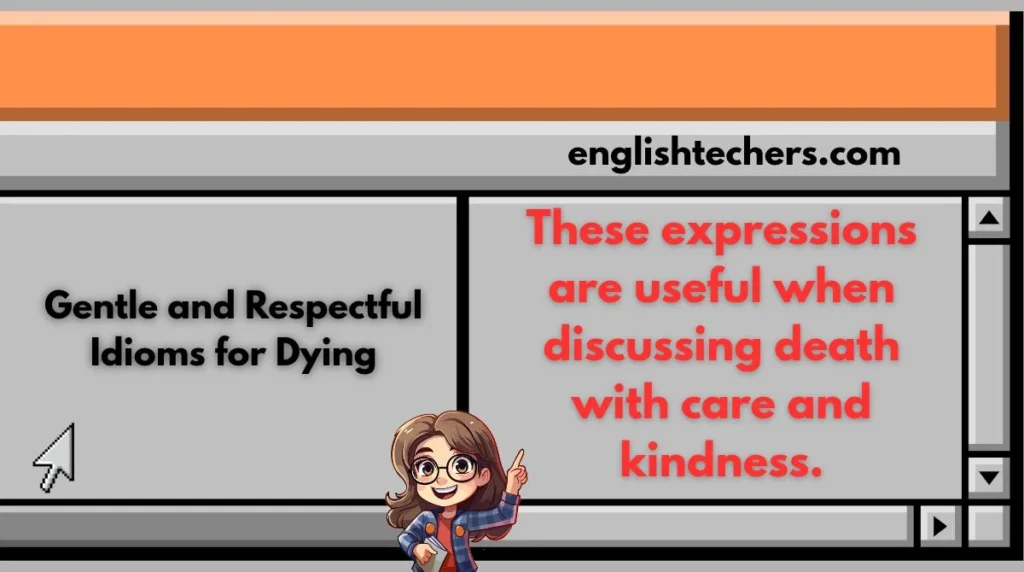 Gentle and Respectful Idioms for Dying