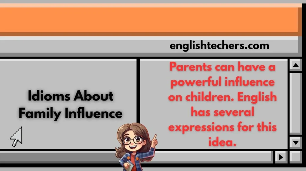 Idioms About Family Influence