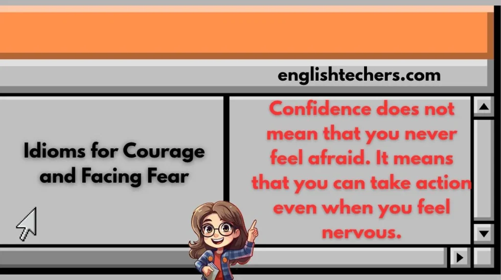 Idioms for Courage and Facing Fear