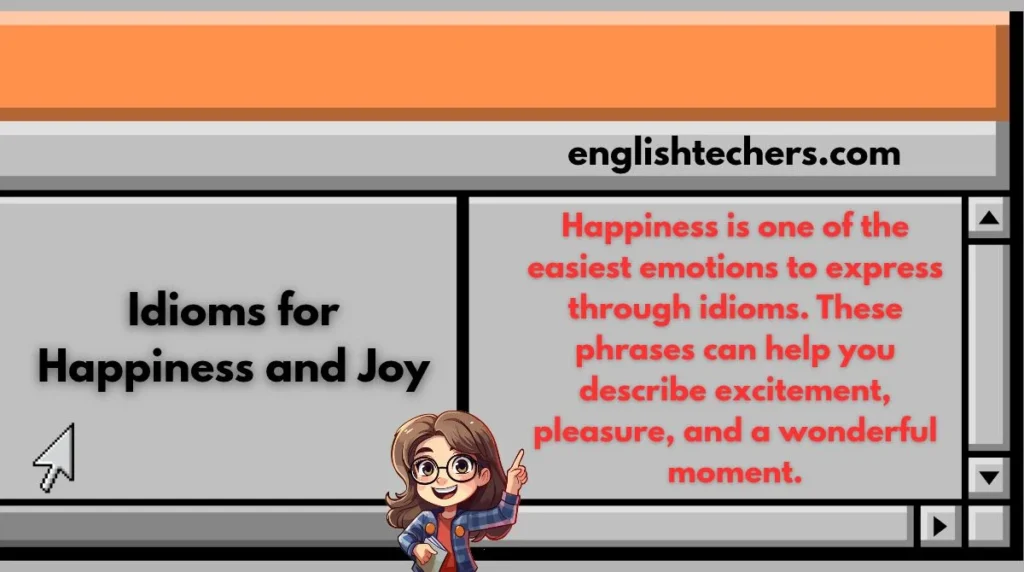 Idioms for Happiness and Joy