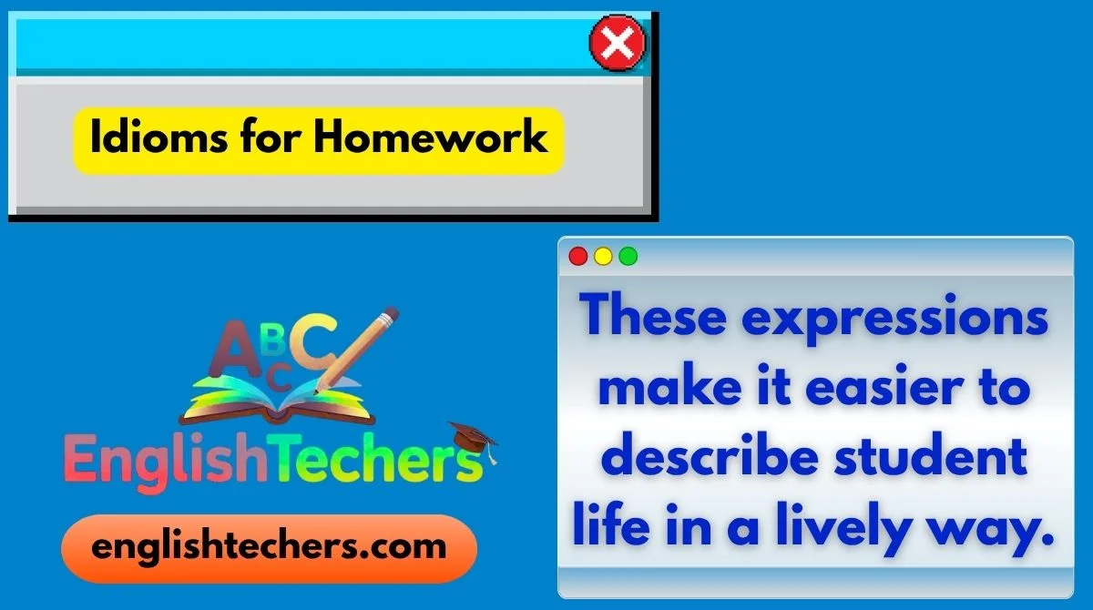 Idioms for Homework