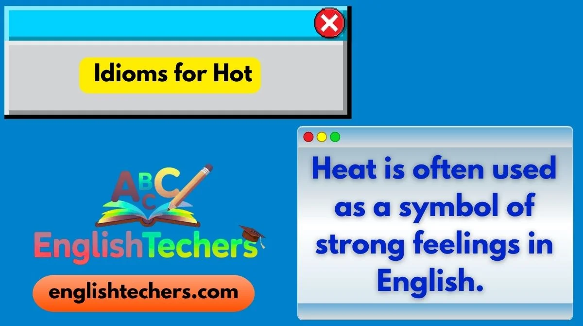 Idioms for Hot