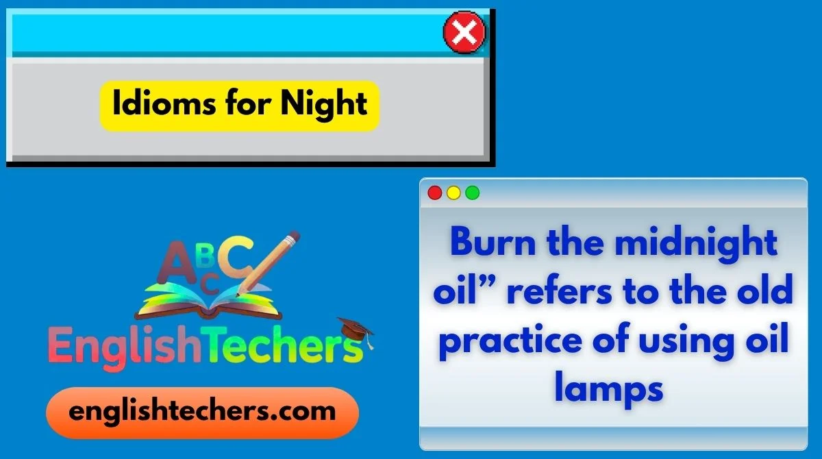 Idioms for Night