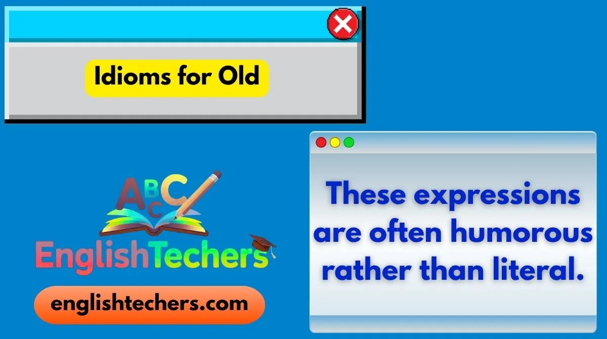 Idioms for Old