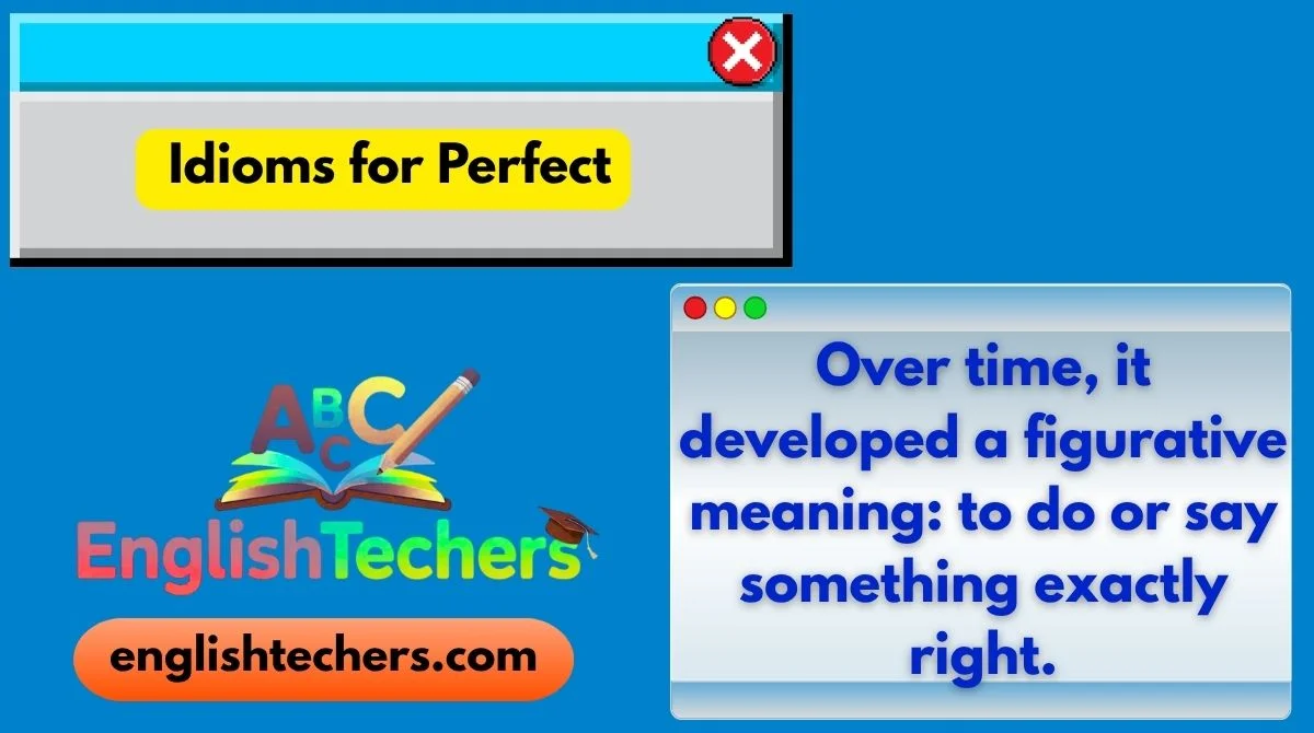 Idioms for Perfect